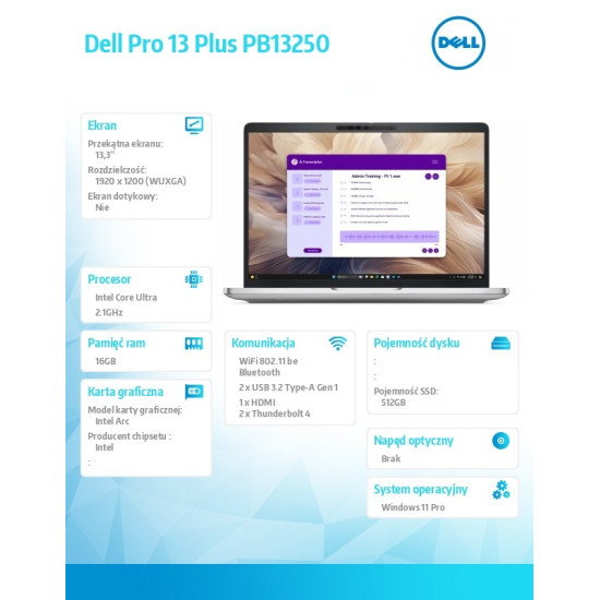 Laptop Dell Pro 13 Plus PB13250 W11P Ultra 5 236V/16GB/512GB CL25/13.3 FHD+/Arc/FgrPr&SmtCd/FHD/IRCam/Mic/WLAN only+BT/BcklKb/3C/vPro/3YPS Silver