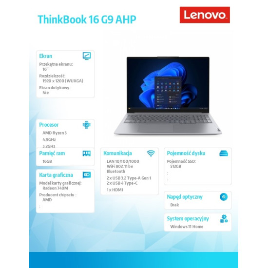 Laptop ThinkBook 16 G9 21UT0078PB W11 Home 5 220/16GB/512GB/INT/16.0 WUXGA/Arctic Grey/3YRS OS + CO2 Offset 