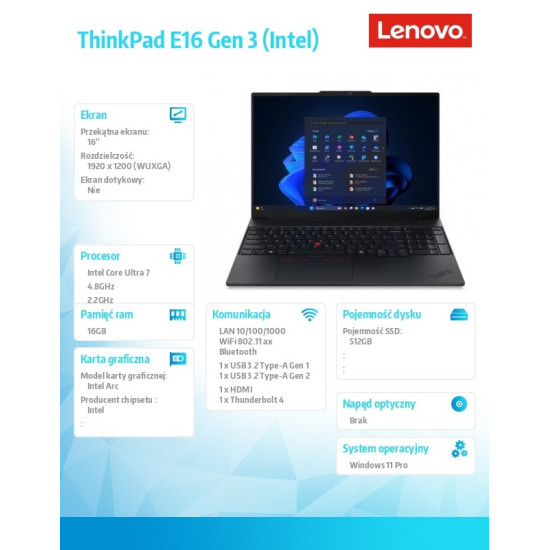 Laptop ThinkPad E16 G3 22AY006VPB W11Pro Ultra 7 256V/16GB/512GB/INT/16.0 WUXGA/Black/1YR Premier + 3YR OS 