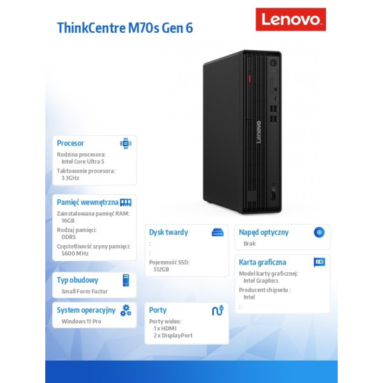 Komputer ThinkCentre M70s G6 SFF 12YK0011PB W11Pro Ultra 5 225/16GB/512GB/INT/3YRS OS + 1YR Premier 