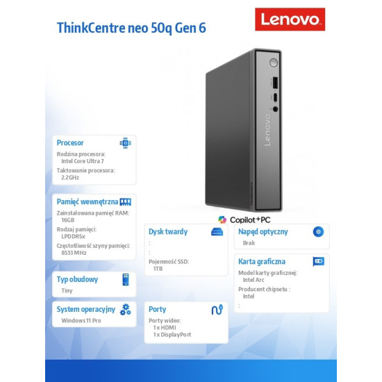 Komputer ThinkCentre Neo 50q Tiny G6 13HR003YPB W11Pro Ultra 7 256V/16GB/1TB/INT/3YRS OS 