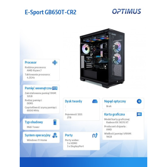 Komputer E-Sport GB650T-CR2 Ryzen 7 7800X3D/32GB/2TB/RX 9070 XT 16GB/WIN11H
