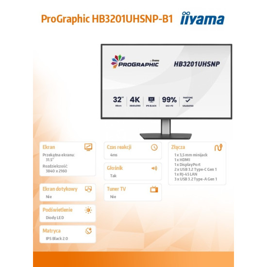 Monitor 31.5 cala ProGraphic HB3201UHSNP-B1 4K,IPS BLACK 2.0,450cd,VESA USB-c dock(PD:96W),HDMI,DP,DAISY/CHAIN,4xUSB,RJ45,3000:1,sRGB:100%,DCI-P3:99%,