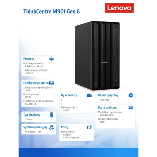 Komputer ThinkCentre M90t G6 TOWER W11Pro Ultra 5 235/16GB/512GB/INT/DVD/vPro/3YRS OS + 1YR Premier 